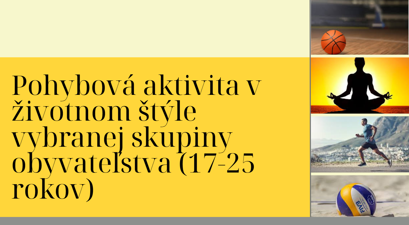 Титульний слайд: Pohybová aktivita v životnom štýle vybranej skupiny obyvateľstva (17–25 rokov)