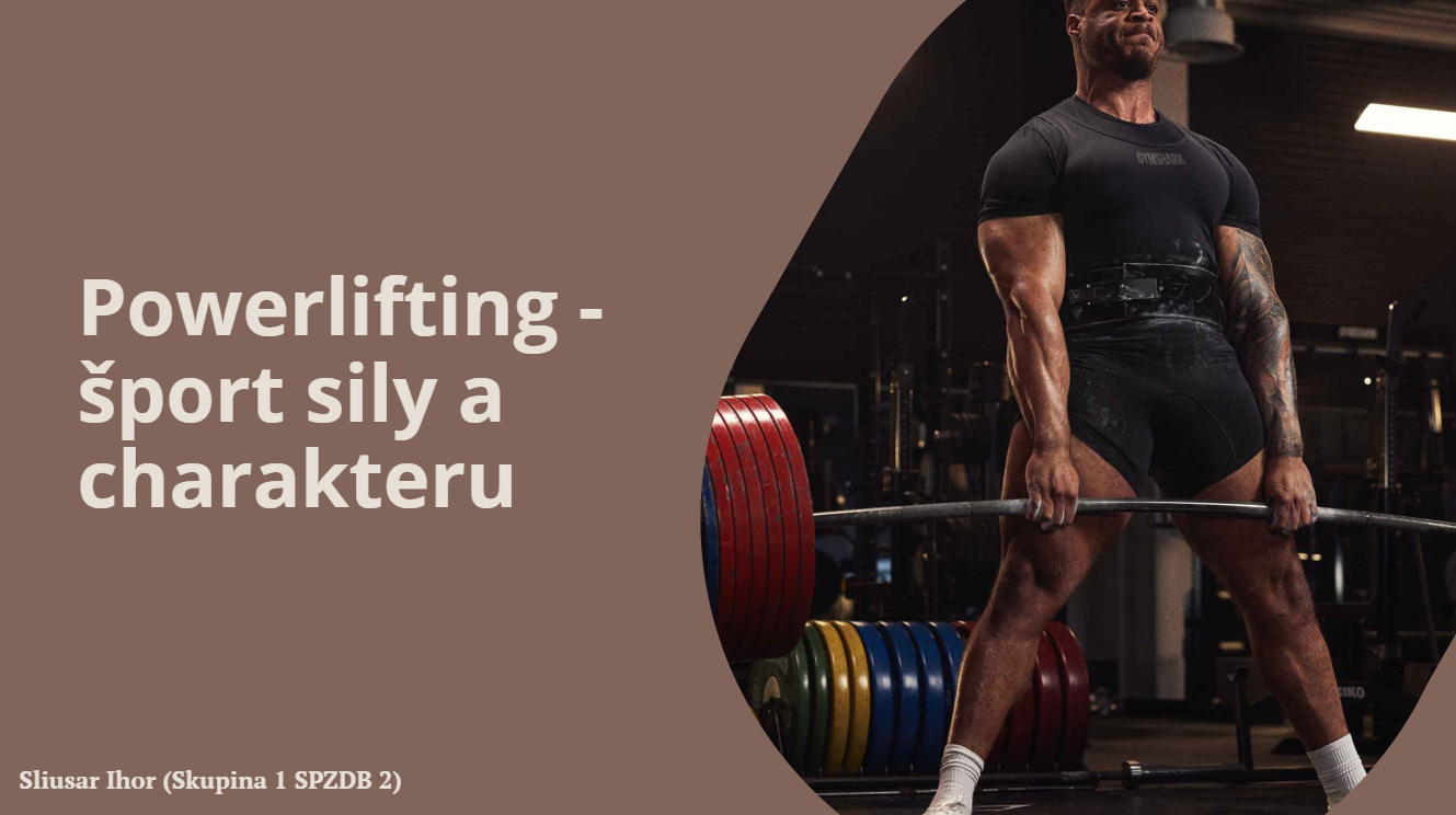 Титульний слайд: Powerlifting – šport sily a charakteru